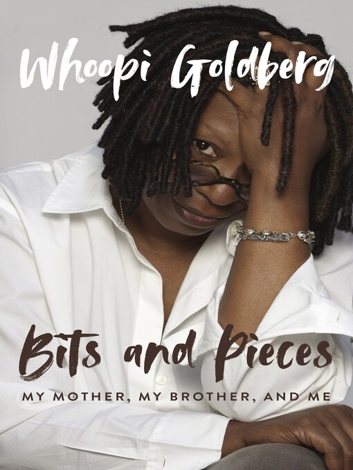 Title details for Bits and Pieces by Whoopi Goldberg - Wait list